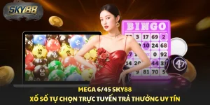 Mega 6/45 Sky88 - Xổ Số Tự Chọn Trực Tuyến Trả Thưởng Uy Tín
