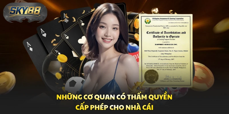 Những cơ quan có thẩm quyền cấp phép cho nhà cái